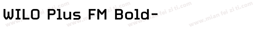 WILO Plus FM Bold字体转换